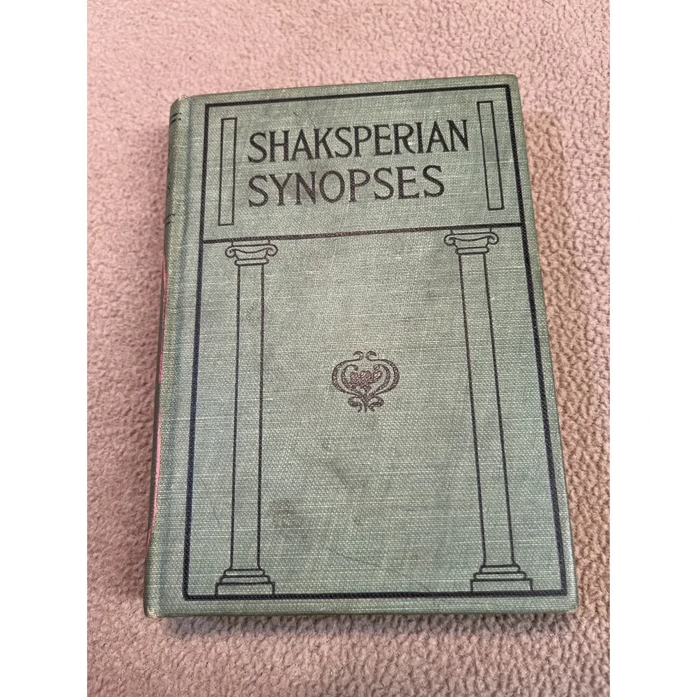 Shaksperian Synopses Outlines or Arguments of the‎ Plays of Shakspeare McSpadden